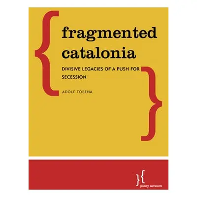 Fragmented Catalonia - Tobena, Adolf