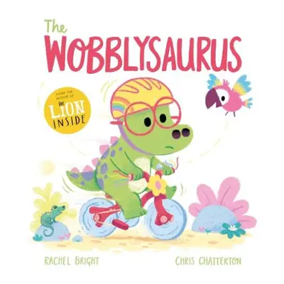 Wobblysaurus - Bright, Rachel