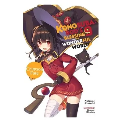 Konosuba: God's Blessing on This Wonderful World!, Vol. 9 (light novel) - Akatsuki, Natsume