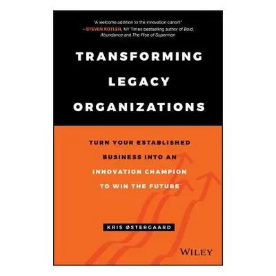 Transforming Legacy Organizations