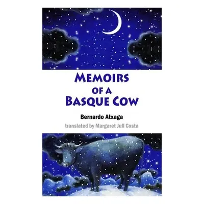 Memoirs of a Basque Cow - Atxaga, Bernardo