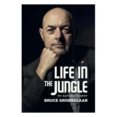 Life in a Jungle - Grobbelaar, Bruce