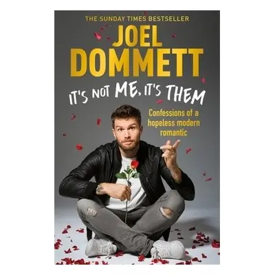 It's Not Me, It's Them - Dommett, Joel