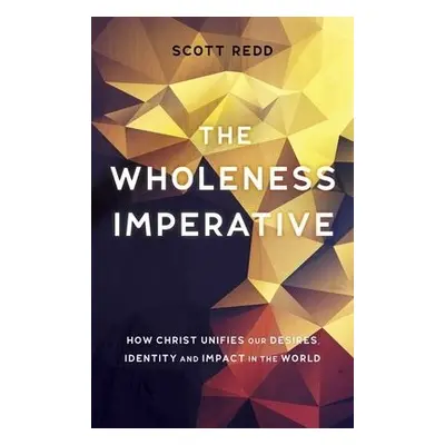 Wholeness Imperative - Redd, John Scott, Jr.