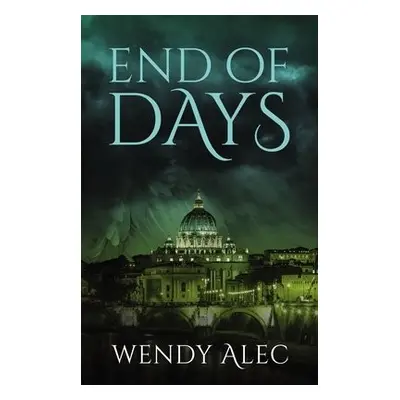 End of Days - Alec, Wendy