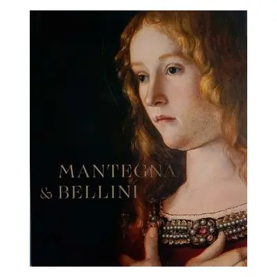 Mantegna and Bellini