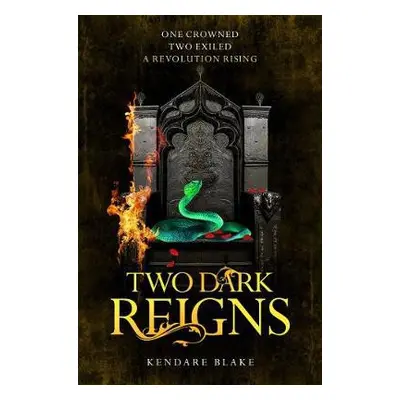 Two Dark Reigns - Blake, Kendare