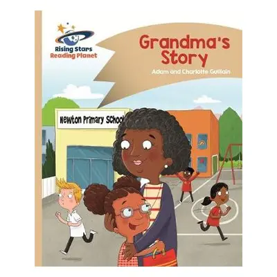 Reading Planet - Grandma's Story - Gold: Comet Street Kids - Guillain, Adam a Guillain, Charlott