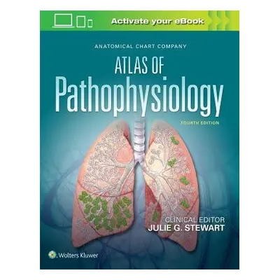 Anatomical Chart Company Atlas of Pathophysiology - Stewart, Julie