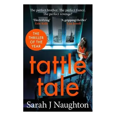 Tattletale - Naughton, Sarah J