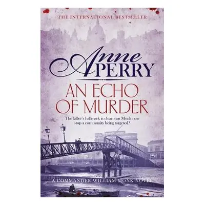 Echo of Murder (William Monk Mystery, Book 23) - Perry, Anne