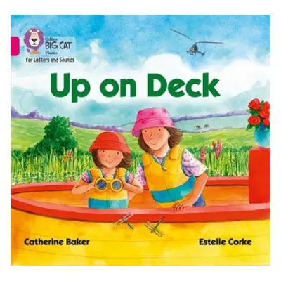 Up on Deck - Baker, Catherine