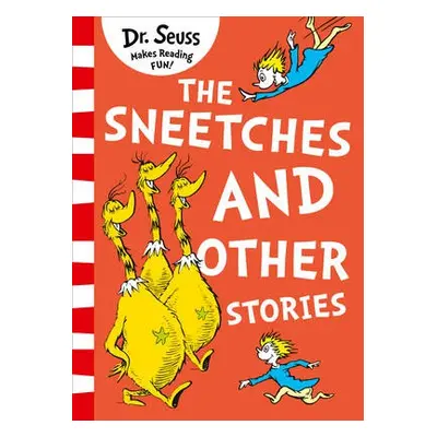 Sneetches and Other Stories - Seuss, Dr.