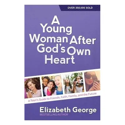 Young Woman After God's Own Heart - George, Elizabeth