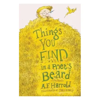 Things You Find in a Poet's Beard - Harrold, A.F.