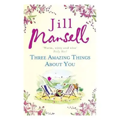 Three Amazing Things About You - Mansell, Jill