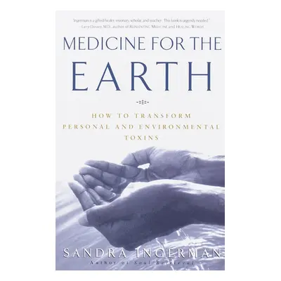 Medicine for the Earth - Ingerman, Sandra