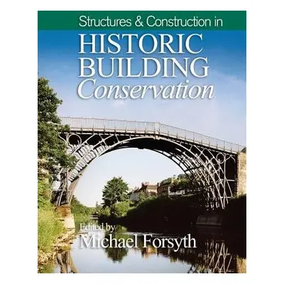 Structures and Construction in Historic Building Conservation