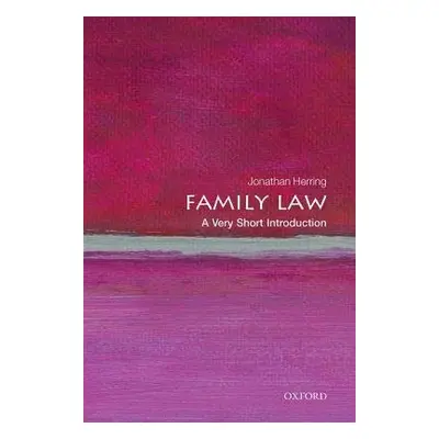 Family Law: A Very Short Introduction - Herring, Jonathan (Professor of Law, University of Oxfor