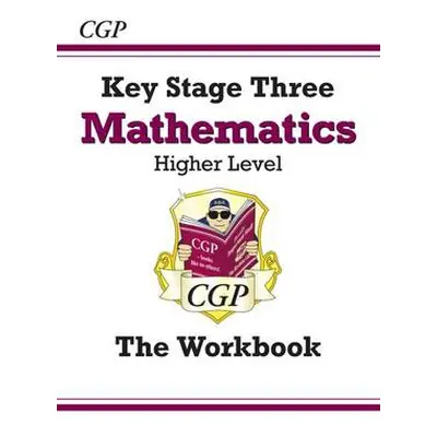 KS3 Maths Workbook - Higher (answers sold separately) - CGP Books