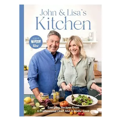 John and Lisa's Kitchen - Torode, John a Faulkner, Lisa