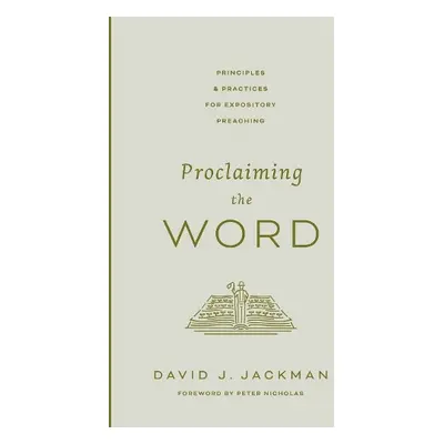 Proclaiming the Word - Jackman, David