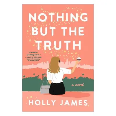 Nothing But the Truth - James, Holly