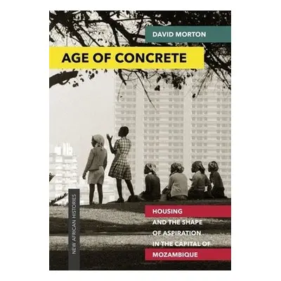 Age of Concrete - Morton, David