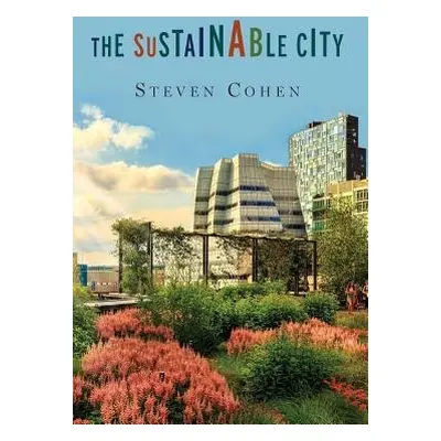 Sustainable City - Cohen, Steven