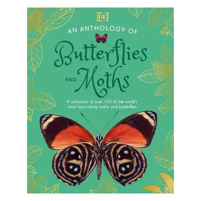 Anthology of Butterflies and Moths - DK