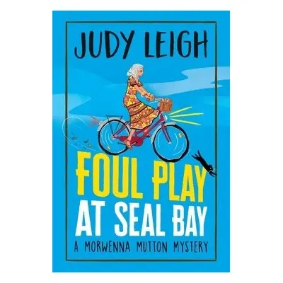 Foul Play at Seal Bay - Leigh, Judy