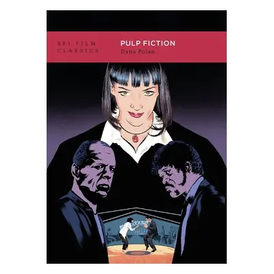 Pulp Fiction - Polan, Dana (New York University, UK)