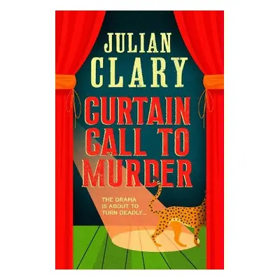 Curtain Call to Murder - Clary, Julian