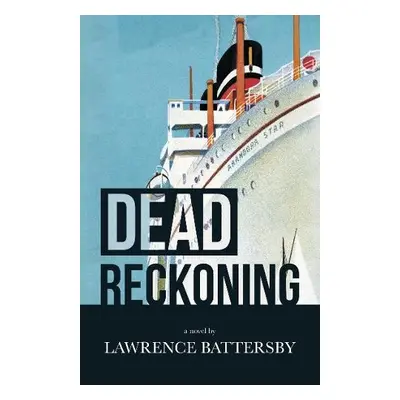 Dead Reckoning - Battersby, Lawrence