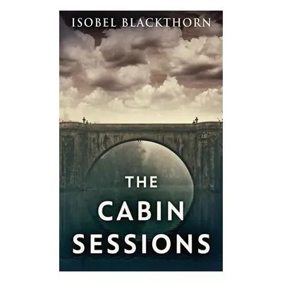 Cabin Sessions - Blackthorn, Isobel