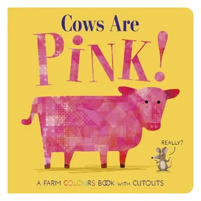 Cows Are Pink! - Davies, Becky