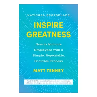 Inspire Greatness - Tenney, Matt