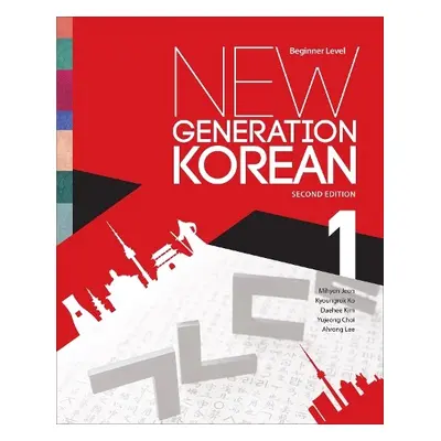 New Generation Korean - Jeon, Mihyon a Ko, Kyoungrok a Kim, Daehee a Choi, Yujeong a Lee, Ahrong