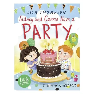 Sidney and Carrie Have a Party - Thompson, Lisa