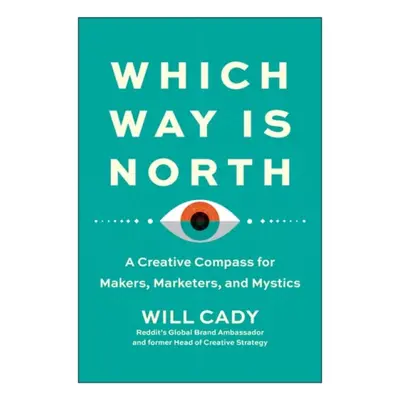 Which Way Is North - Cady, Will