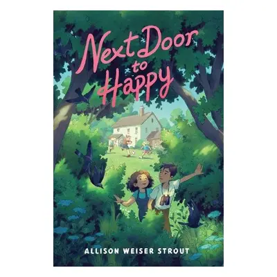 Next Door to Happy - Weiser Strout, Allison