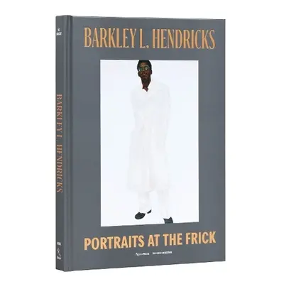 Barkley L. Hendricks - Ng, Aimee a Sargent, Antwaun