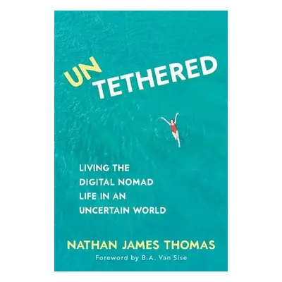 Untethered - Thomas, Nathan James