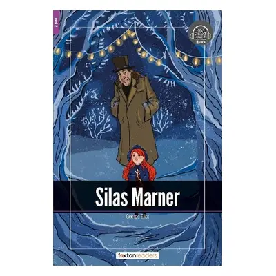 Silas Marner - Foxton Readers Level 2 (600 Headwords CEFR A2-B1) with free online AUDIO - Books,