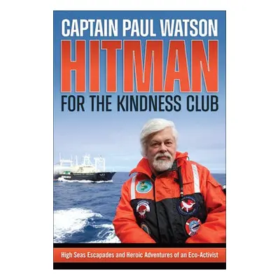 Hitman for the Kindness Club - Watson, Captain Paul