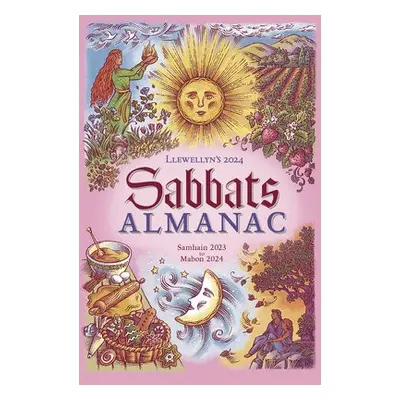 Llewellyn's 2024 Sabbats Almanac - Ltd, Llewellyn Worldwide, a Wolf, Charlie Rainbow