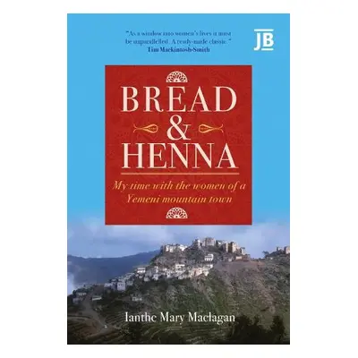 Bread and Henna - Ianthe, Maclagan