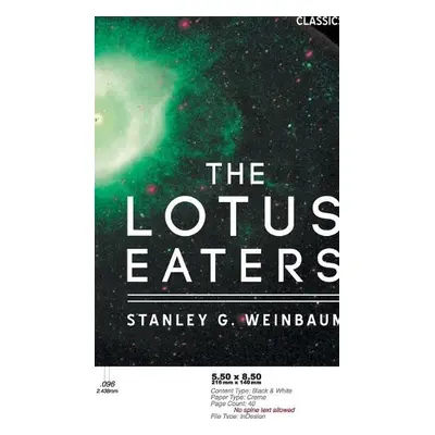 Lotus Eaters - Weinbaum, Stanley G