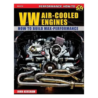 VW Air-Cooled Engines - Kershaw, John