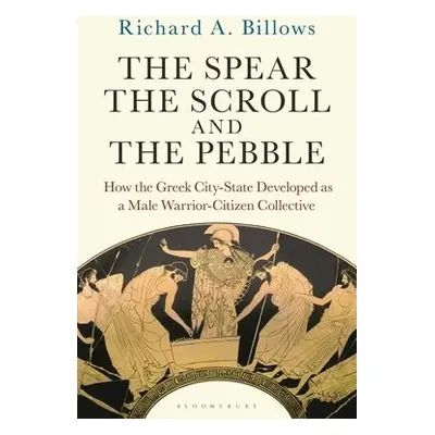 Spear, the Scroll, and the Pebble - Billows, Richard A. (Columbia University, USA)